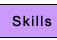 Skills